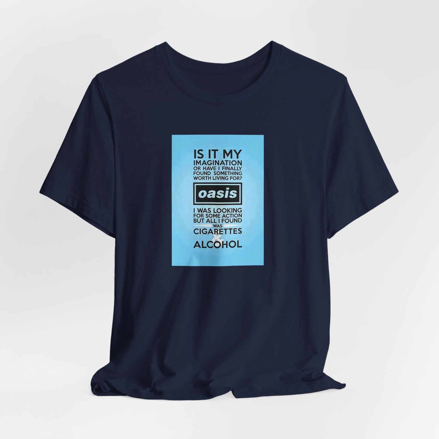 Oasis Cigarettes and Alcohol T-shirt