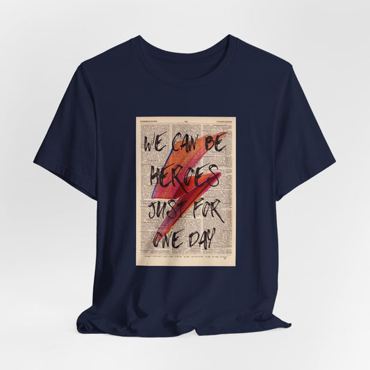 David Bowie We Can Be Heroes Just For One Day Shirt