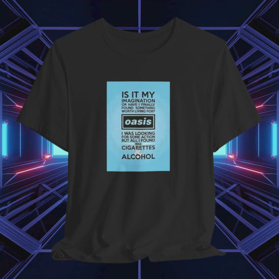 Oasis Cigarettes and Alcohol Unisex Shirt